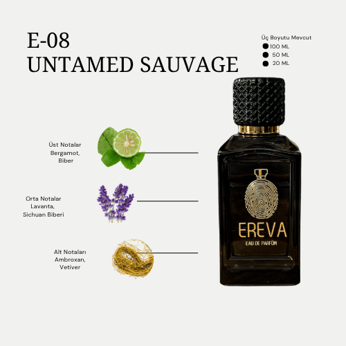E-08 UNTAMED SAUVAGE ERKEK PARFÜMÜ