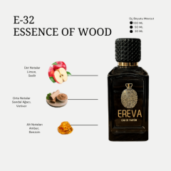 E-32 ESSENCE OF WOOD ERKEK PARFÜMÜ