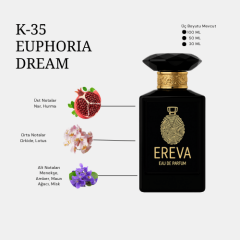 K-35 EUPHORIA DREAM KADIN PARFÜMÜ